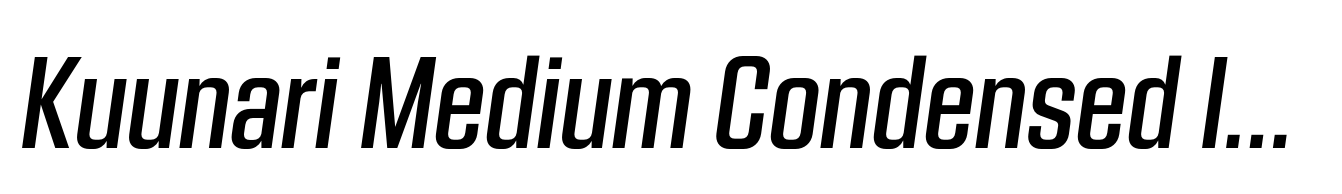 Kuunari Medium Condensed Italic